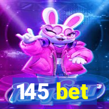 145 bet